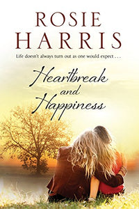 Heartbreak and Happiness 