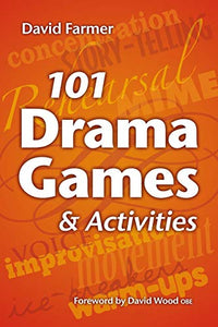 101 Drama Games and Activities 