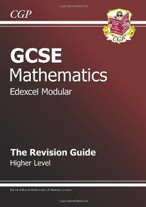 GCSE Maths Edexcel B (Modular) Revision Guide - Higher 