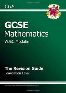 GCSE Maths WJEC Modular Revision Guide - Foundation 