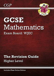 GCSE Maths WJEC Revision Guide with online edition - Higher (A*-G Resits) 