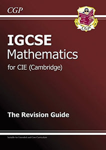 IGCSE (R) Maths CIE (Cambridge) Revision Guide 