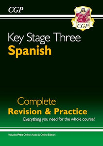 KS3 Spanish Complete Revision & Practice (with Free Online Edition & Audio) 