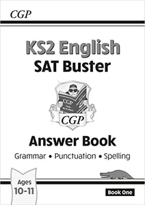 KS2 English SAT Buster: Grammar, Punctuation & Spelling - Answer Book 1 (for the 2024 tests) 