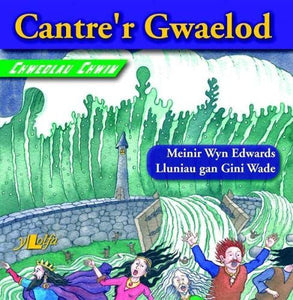 Chwedlau Chwim: Cantre'r Gwaelod 