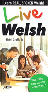 Live Welsh - Learn Real, Spoken Welsh! 