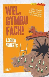 Cyfres Pen Dafad: Wel, Gymru Fach 