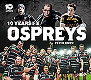 10 Years of the Ospreys 