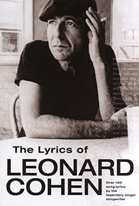 The Lyrics of Leonard Cohen 