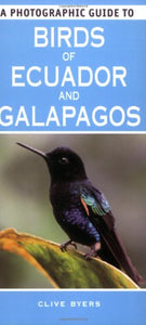 A Photographic Guide to Birds of Ecuador and Galapagos 