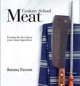 Cookery School: Meat 