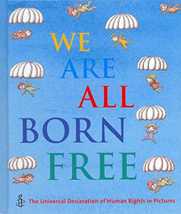 We are All Born Free 