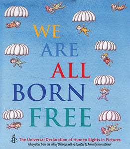 We Are All Born Free 