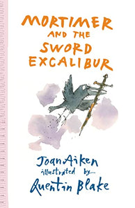 Mortimer and the Sword Excalibur 