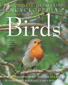 The Complete Illustrated Encyclopedia of British Birds 