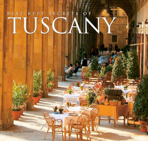 Best-Kept Secrets of Tuscany 