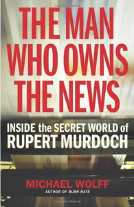 Man Who Owns the News 