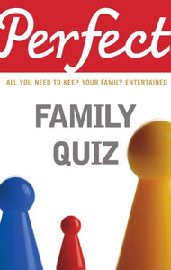 Perfect Family Quiz 