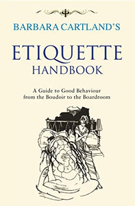 Barbara Cartland's Etiquette Handbook 