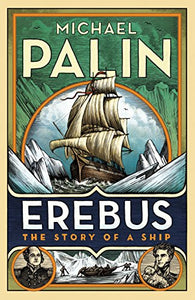 Erebus: The Story of a Ship 