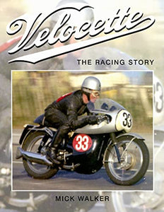 Velocette: The Racing Story 