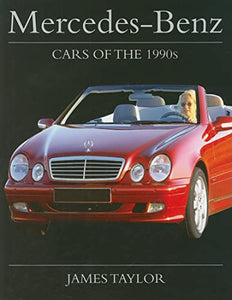 Mercedes-Benz Cars of the 1990s 