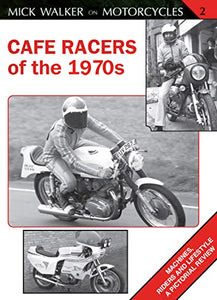 Cafe Racers of the 1970s 