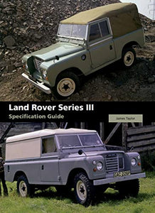 Land Rover Series III Specification Guide 