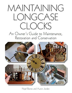 Maintaining Longcase Clocks 