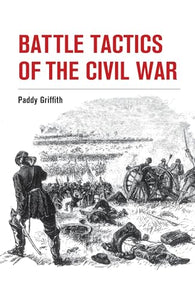 Battle Tactics of the Civil War 