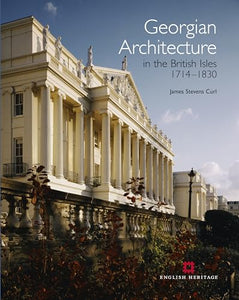 Georgian Architecture in the British Isles 1714-1830 