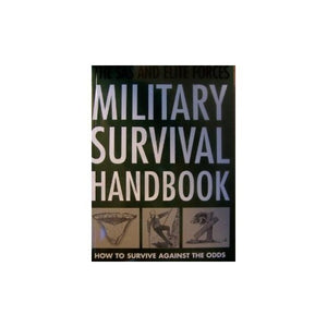 the sas and elite forces military survival handbook 