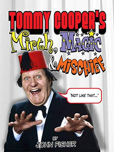 Tommy Cooper's Mirth, Magic and Mischief 