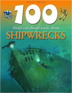 100 Things You Should Know About Shipwrecks 