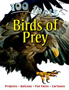 100 Facts Birds of Prey 