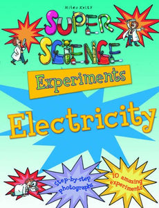 Super Science Experiments Electricity 