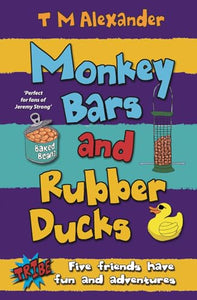 Monkey Bars and Rubber Ducks 