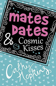 Mates, Dates and Cosmic Kisses 