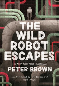 The Wild Robot Escapes (The Wild Robot 2) 