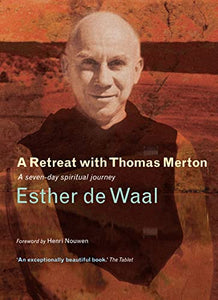 A Retreat with Thomas Merton 