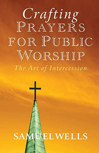 Crafting Prayers for Public Worship 