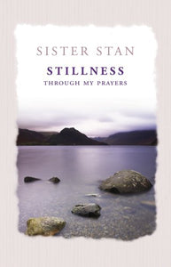 Stillness Through My Prayers 