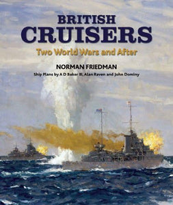 British Cruisers: Two World Wars and After 