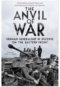 Anvil of War: German Generalship in Defence on the Eastern Front 