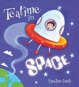 Storytime: Teatime in Space 