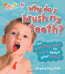 Why Do I Brush My Teeth? 