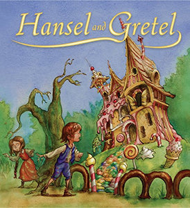 Storytime Classics: Hansel and Gretel 