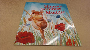 Mouse's Summer Muddle 