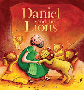 My First Bible Stories (Old Testament): Daniel and the Lions 