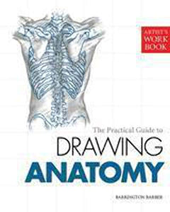 The Practical Guide to Drawing Anatomy 